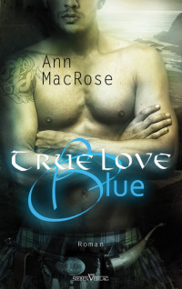 Ann MacRose [MacRose, Ann] — True Love Blue