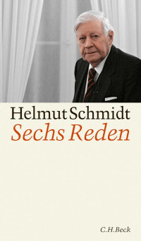 Helmut Schmidt; — Sechs Reden