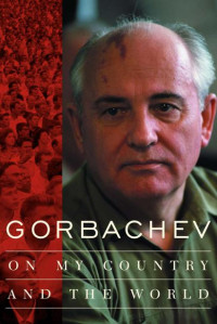 Mikhail Gorbachev — Gorbachev