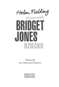 Helen Fielding — Dziennik Bridget Jones. Dziecko