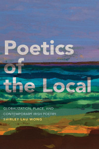 Shirley Lau Wong — Poetics of the Local