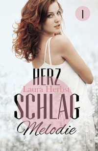 Herbst, Laura — [Herzschlagmelodie 01] • Herzschlagmelodie