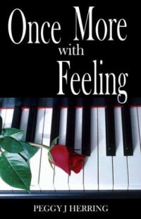 Peggy J. Herring — Once More With Feeling