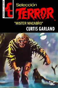 Curtis Garland — Míster Macabro