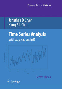 Jonathan D. Cryer & Kung-Sik Chan — Time Series Analysis