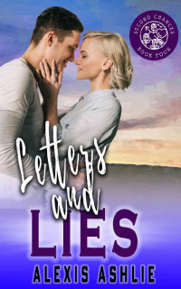 Alexis Ashlie [Ashlie, Alexis] — Letters and Lies (Second Chances #4)