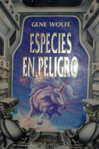 Gene Wolfe — Especies en peligro