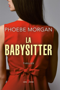 Phoebe Morgan — La babysitter