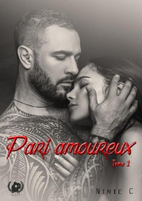 Ninie C — Pari amoureux - Tome 2: Romance