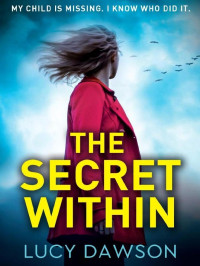 Lucy Dawson — The Secret Within