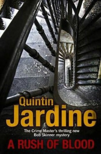 Quintin Jardine — 20 - A Rush of Blood