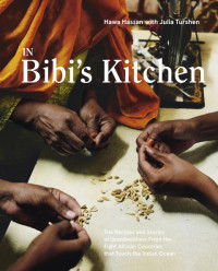 Hawa Hassan, Julia Turshen — In Bibi's Kitchen