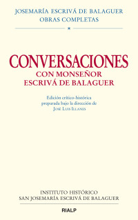 Jos Luis Llanes Maestre; — Conversaciones con Mons. Escriv de Balaguer