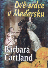 Cartland_Barbara — Cartland_Barbara - Dvě srdce v Maďarsku