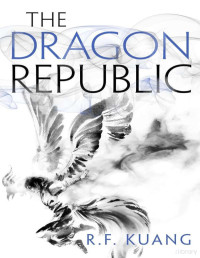 R.F. Kuang — The Dragon Republic