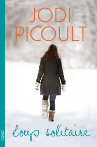 Picoult Jodi [Picoult Jodi] — Loup Solitaire