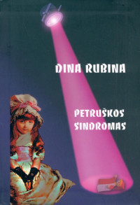 Dina Rubina  — Petruškos sindromas