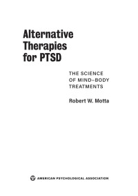 Robert W. Motta — Alternative Therapies for PTSD: The Science of Mind–Body Treatments