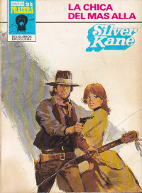 Silver Kane — La chica del más allá