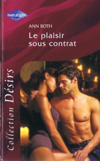 Ann Roth — Le plaisir sous contrat