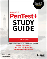 Mike Chapple & David Seidl — CompTIA PenTest+ Study Guide