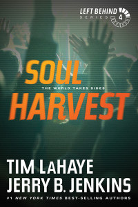 LaHaye, Tim F.;Jenkins, Jerry B.; & Jerry B. Jenkins — Soul Harvest