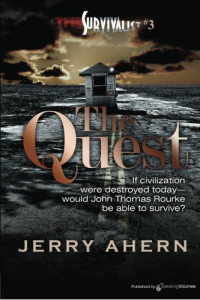 Ahern, Jerry — The Quest: The Survivalist