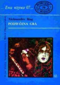 Aleksander Mag — Podwójna gra