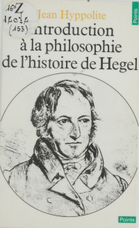 Jean Hyppolite — Introduction à la philosophie de l'histoire de Hegel