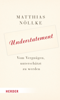 Matthias Nöllke — Understatement