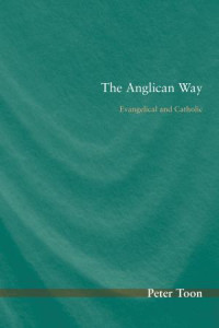 Peter Toon; — The Anglican Way