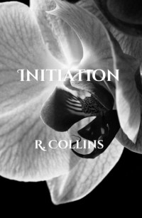 R. Collins — Initiation