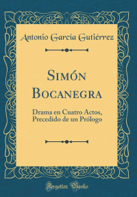 Antonio García Gutiérrez — Simón Bocanegra