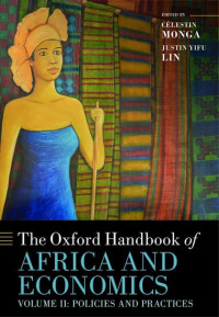 Célestin Monga, Justin Yifu Lin — The Oxford Handbook of Africa and Economics