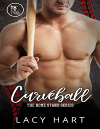 Lacy Hart — Curveball (The Home Stand Series Book 3)