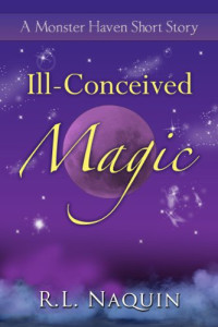 R. L. Naquin [Naquin, R. L.] — Ill-Conceived Magic