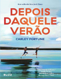 Carley Fortune — Depois daquele verão