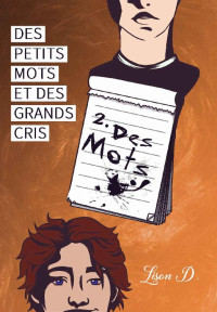 Lison D. — Des petits mots et des grands cris: 2. Des mots (French Edition)