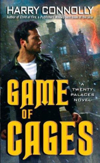 Harry Connolly — Game of Cages