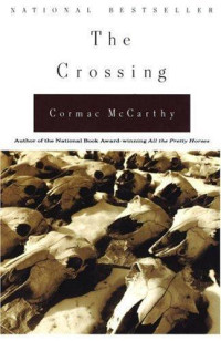 Cormac McCarthy — The Crossing