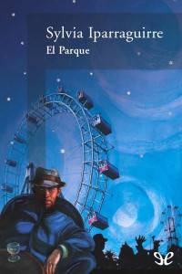 Sylvia Iparraguirre — El Parque