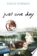 Gayle Forman — Just One Day