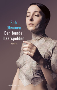 Sofi Oksanen — Een bundel haarspelden