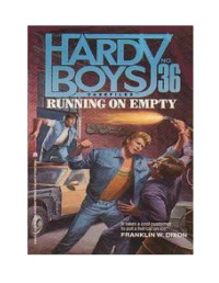 Franklin W. Dixon — 36-Running on Empty