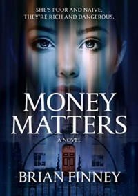Brian Finney — Money Matters