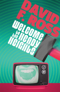 David F. Ross — Welcome to the Heady Heights