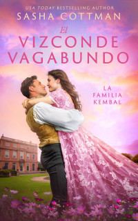 Sasha Cottman — El Vizconde Vagabundo: Una novela romántica (Spanish Edition)