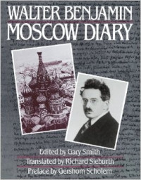 Walter Benjamin — Moscow Diary