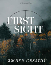 Amber Cassidy — First Sight (Chance Encounters Book 1)