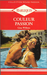 Gina Wilkins — Couleur passion